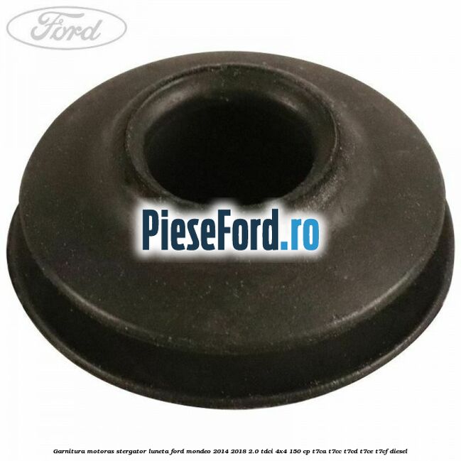 Garnitura motoras stergator luneta Ford Mondeo 2014-2018 2.0 TDCi 4x4 150 cp T7CA, T7CC, T7CD, T7CE, T7CF diesel