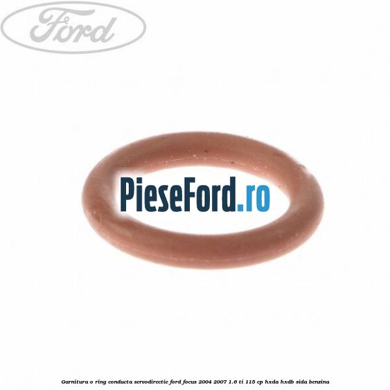 Garnitura o ring conducta servodirectie Ford Focus 2004-2007 1.6 Ti 115 cp
