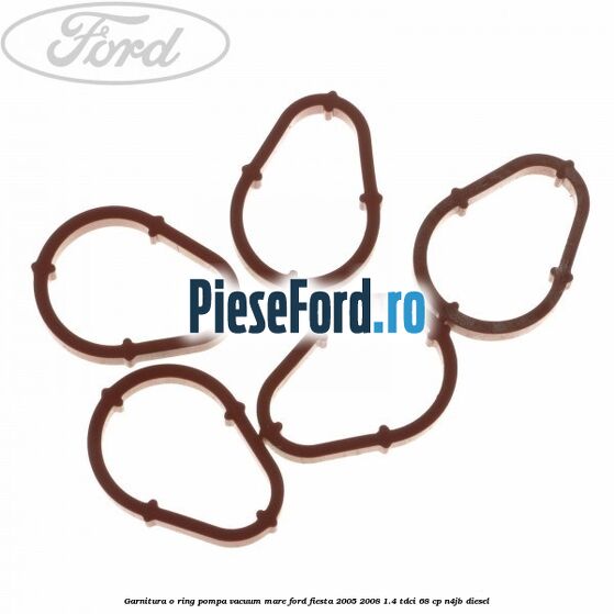 Garnitura o ring pompa vacuum mare Ford Fiesta 2005-2008 1.4 TDCi 68 cp Garnitura o ring pompa vacuum mare Ford Fiesta 2005-2008 1.4 TDCi 68 cp N4JB diesel