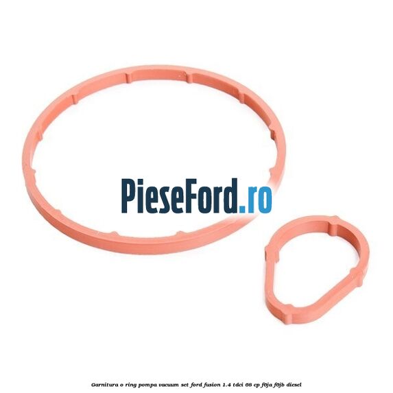 Garnitura o ring pompa vacuum set Ford Fusion 1.4 TDCi 68 cp F6JA, F6JB diesel