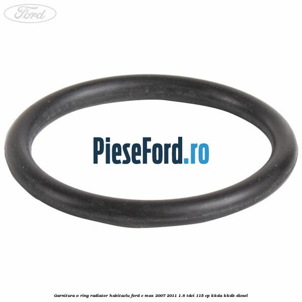 Garnitura, o ring radiator habitaclu Ford C-Max 2007-2011 1.8 TDCi 115 cp KKDA, KKDB diesel