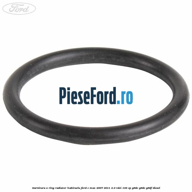 Garnitura, o ring radiator habitaclu Ford C-Max 2007-2011 2.0 TDCi 133 cp Garnitura, o ring radiator habitaclu Ford C-Max 2007-2011 2.0 TDCi 133 cp G6DC, G6DE, G6DF diesel