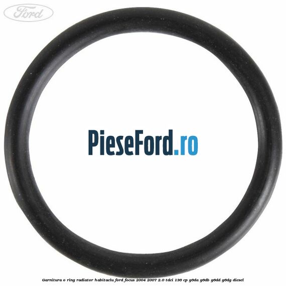 Garnitura, o ring radiator habitaclu Ford Focus 2004-2007 2.0 TDCi 136 cp G6DA, G6DB, G6DD, G6DG diesel