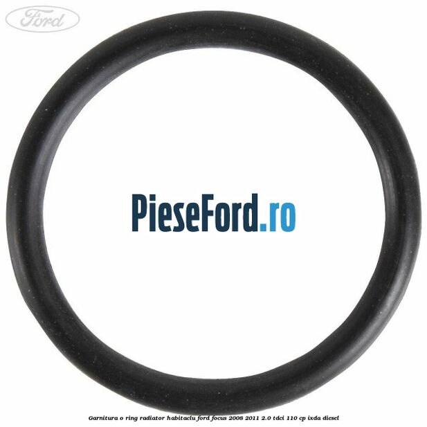 Garnitura, o ring radiator habitaclu Ford Focus 2008-2011 2.0 TDCi 110 cp IXDA diesel