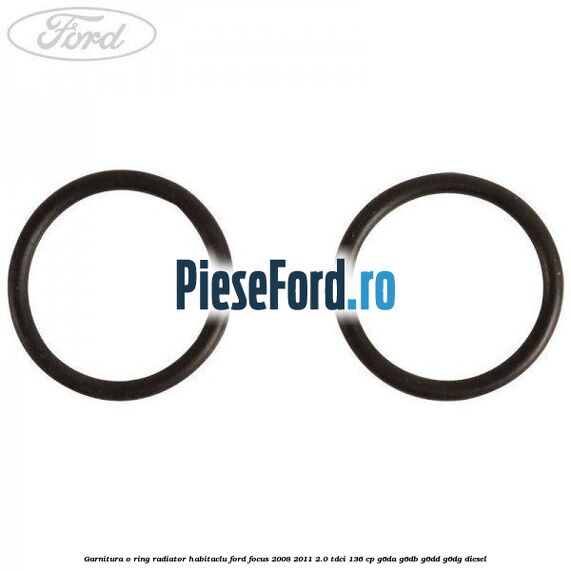 Garnitura, o ring radiator habitaclu Ford Focus 2008-2011 2.0 TDCi 136 cp G6DA, G6DB, G6DD, G6DG diesel