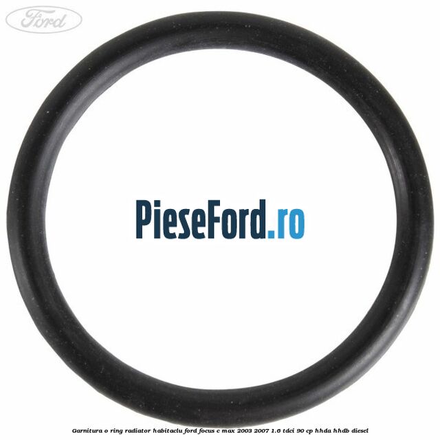 Garnitura, o ring radiator habitaclu Ford Focus C-Max 2003-2007 1.6 TDCi 90 cp HHDA, HHDB diesel