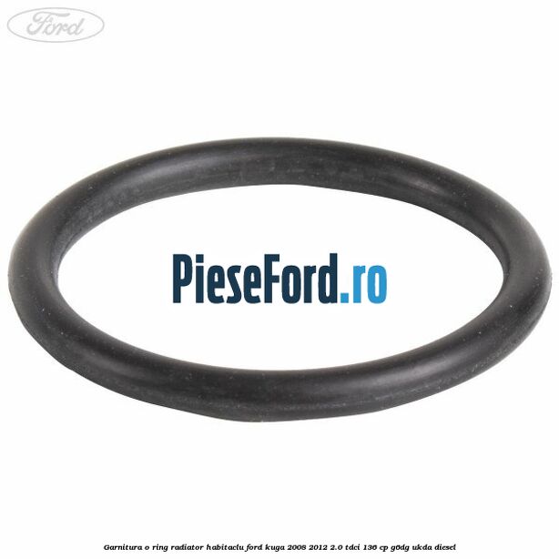 Garnitura, o ring radiator habitaclu Ford Kuga 2008-2012 2.0 TDCi 136 cp G6DG, UKDA diesel