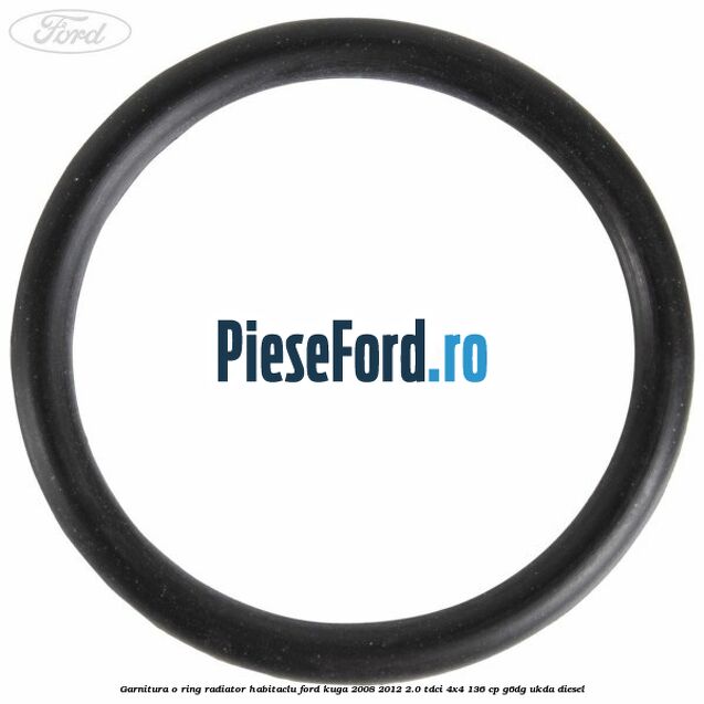 Garnitura, o ring radiator habitaclu Ford Kuga 2008-2012 2.0 TDCi 4x4 136 cp G6DG, UKDA diesel