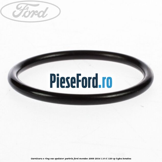 Garnitura o ring vas spalator parbriz Ford Mondeo 2008-2014 1.6 Ti 120 cp Garnitura o ring vas spalator parbriz Ford Mondeo 2008-2014 1.6 Ti 120 cp KGBA benzina