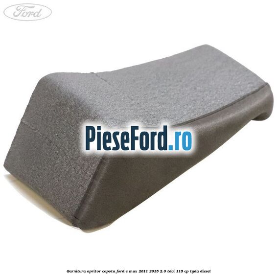 Garnitura opritor capota Ford C-Max 2011-2015 2.0 TDCi 115 cp TYDA diesel