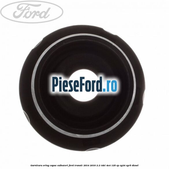 Garnitura oring capac culbutori Ford Transit 2014-2018 2.2 TDCi 4x4 125 cp Garnitura oring capac culbutori Ford Transit 2014-2018 2.2 TDCi 4x4 125 cp CY24, CYR5 diesel