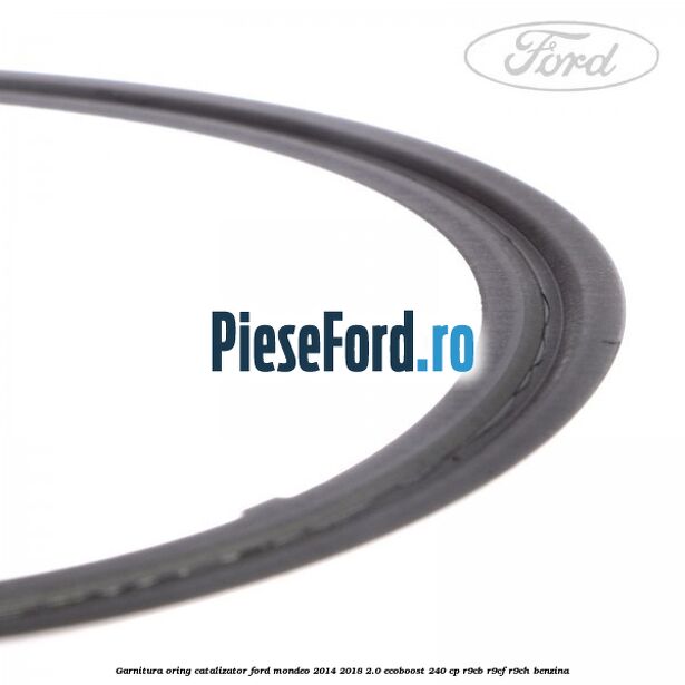 Garnitura oring catalizator Ford Mondeo 2014-2018 2.0 EcoBoost 240 cp R9CB, R9CF, R9CH benzina