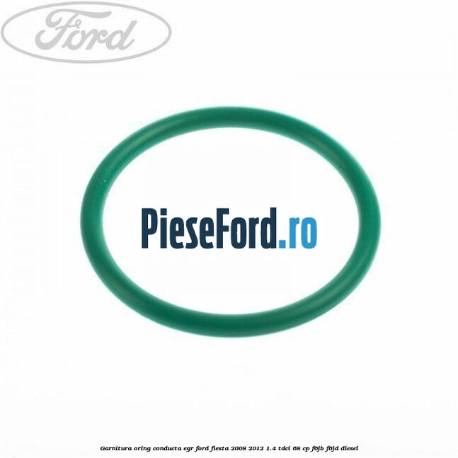 Garnitura oring conducta EGR Ford Fiesta 2008-2012 1.4 TDCi 68 cp