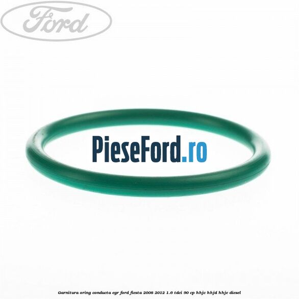 Garnitura oring conducta EGR Ford Fiesta 2008-2012 1.6 TDCi 90 cp HHJC, HHJD, HHJE diesel
