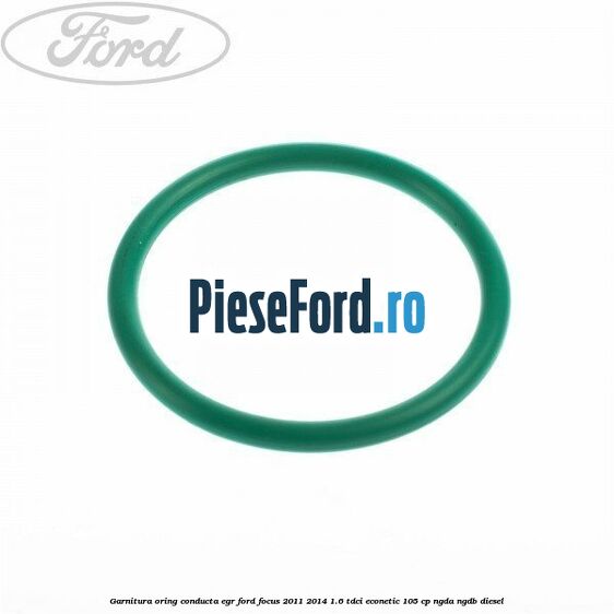 Garnitura oring conducta EGR Ford Focus 2011-2014 1.6 TDCi ECOnetic 105 cp NGDA, NGDB diesel