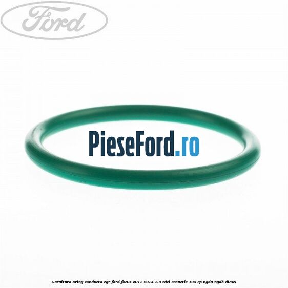 Garnitura oring conducta EGR Ford Focus 2011-2014 1.6 TDCi ECOnetic 105 cp NGDA, NGDB diesel