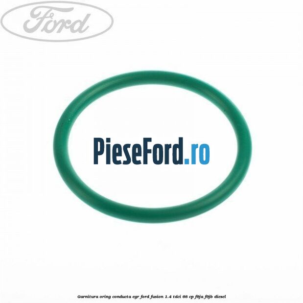 Garnitura oring conducta EGR Ford Fusion 1.4 TDCi 68 cp F6JA, F6JB diesel