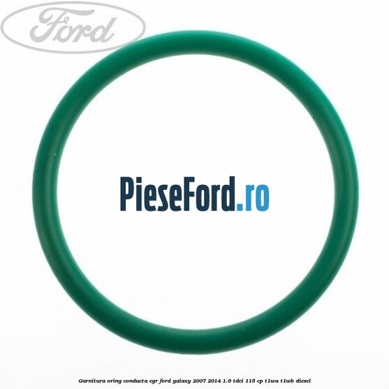 Garnitura oring conducta EGR Ford Galaxy 2007-2014 1.6 TDCi 115 cp Garnitura oring conducta EGR Ford Galaxy 2007-2014 1.6 TDCi 115 cp T1WA, T1WB diesel