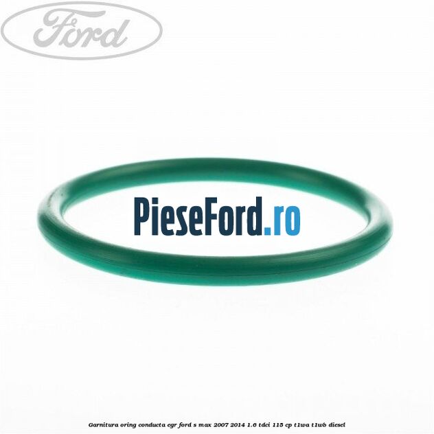 Garnitura oring conducta EGR Ford S-Max 2007-2014 1.6 TDCi 115 cp T1WA, T1WB diesel