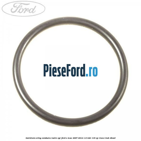 Garnitura oring conducta racire EGR Ford S-Max 2007-2014 1.6 TDCi 115 cp T1WA, T1WB diesel