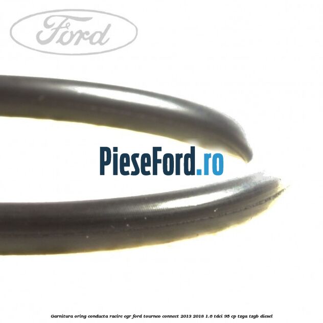 Garnitura oring conducta racire EGR Ford Tourneo Connect 2013-2018 1.6 TDCi 95 cp TZGA, TZGB diesel