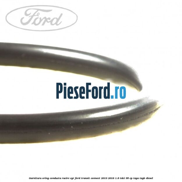 Garnitura oring conducta racire EGR Ford Transit Connect 2013-2018 1.6 TDCi 95 cp TZGA, TZGB diesel