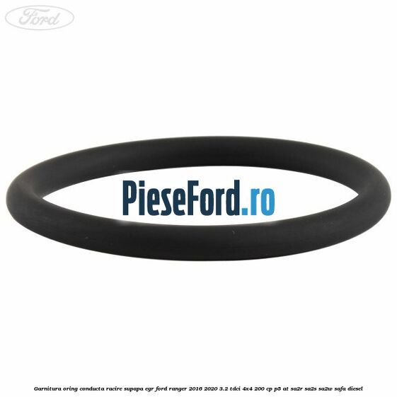 Garnitura oring conducta racire supapa EGR Ford Ranger 2016-2020 3.2 TDCi 4x4 200 cp P5-AT, SA2R, SA2S, SA2W, SAFA diesel