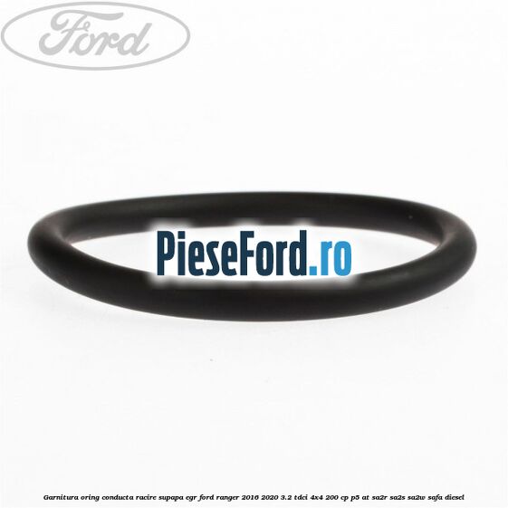 Garnitura oring conducta racire supapa EGR Ford Ranger 2016-2020 3.2 TDCi 4x4 200 cp P5-AT, SA2R, SA2S, SA2W, SAFA diesel