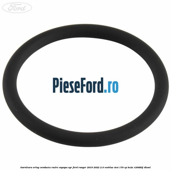 Garnitura oring conducta racire supapa EGR Ford Ranger 2019-2022 2.0 EcoBlue 4x4 170 cp BC2X, T20DD0J diesel
