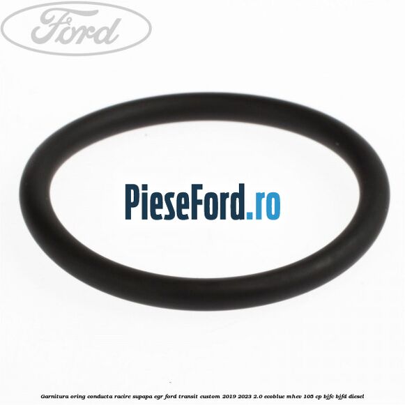 Garnitura oring conducta racire supapa EGR Ford Transit Custom 2019-2023 2.0 EcoBlue mHEV 105 cp BJFC, BJFD diesel