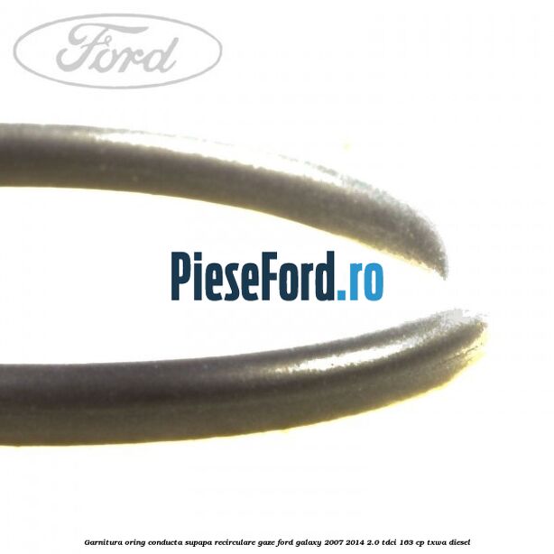 Garnitura oring conducta supapa recirculare gaze Ford Galaxy 2007-2014 2.0 TDCi 163 cp TXWA diesel
