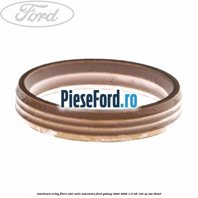 Garnitura, oring filtru ulei cutie automata Ford Galaxy 2000-2006 1.9 TDI 130 cp ASZ diesel