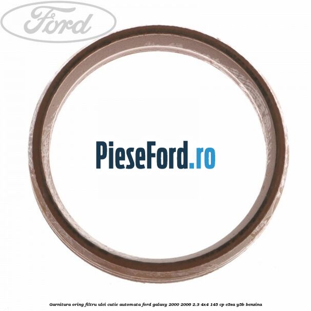 Garnitura, oring filtru ulei cutie automata Ford Galaxy 2000-2006 2.3 4x4 145 cp E5SA, Y5B benzina