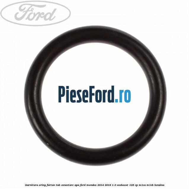 Garnitura oring furtun tub conectare apa Ford Mondeo 2014-2018 1.0 EcoBoost 125 cp M1CA, M1CB benzina
