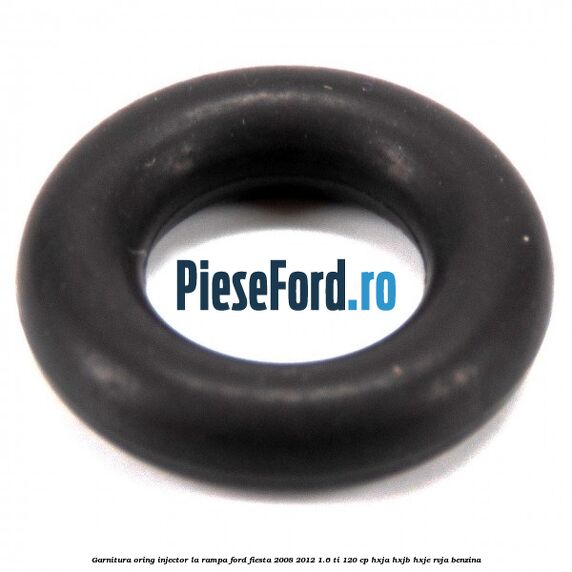 Garnitura, oring injector la rampa Ford Fiesta 2008-2012 1.6 Ti 120 cp HXJA, HXJB, HXJE, RVJA benzina