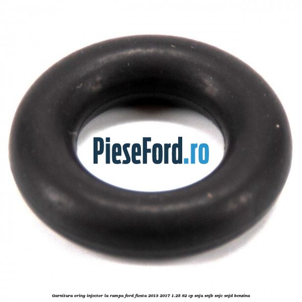 Garnitura, oring injector la rampa Ford Fiesta 2013-2017 1.25 82 cp SNJA, SNJB, SNJC, SNJD benzina