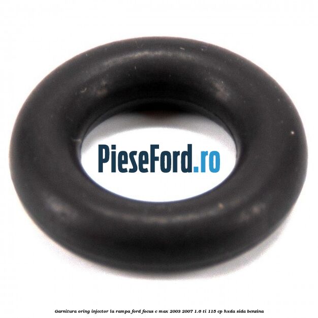 Garnitura, oring injector la rampa Ford Focus C-Max 2003-2007 1.6 Ti 115 cp HXDA, SIDA benzina