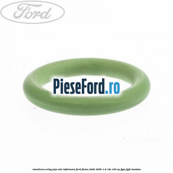 Garnitura oring joja ulei inferioara Ford Fiesta 2002-2005 1.6 16V 100 cp Garnitura oring joja ulei inferioara Ford Fiesta 2002-2005 1.6 16V 100 cp FYJA, FYJB benzina