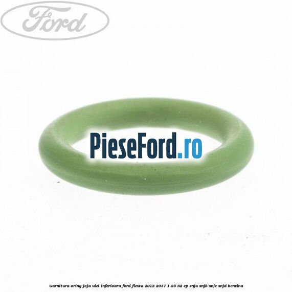 Garnitura oring joja ulei inferioara Ford Fiesta 2013-2017 1.25 82 cp