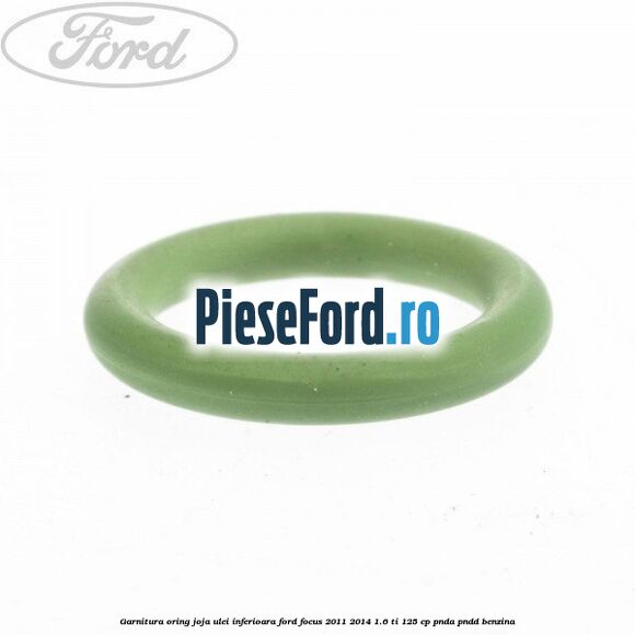 Garnitura oring joja ulei inferioara Ford Focus 2011-2014 1.6 Ti 125 cp PNDA, PNDD benzina