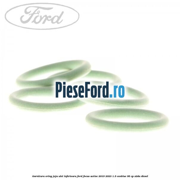 Garnitura oring joja ulei inferioara Ford Focus Active 2019-2023 1.5 EcoBlue 95 cp Garnitura oring joja ulei inferioara Ford Focus Active 2019-2023 1.5 EcoBlue 95 cp Z2DA diesel