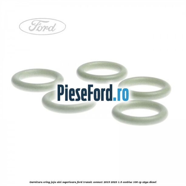 Garnitura oring joja ulei superioara Ford Transit Connect 2019-2023 1.5 EcoBlue 100 cp Z2GA diesel