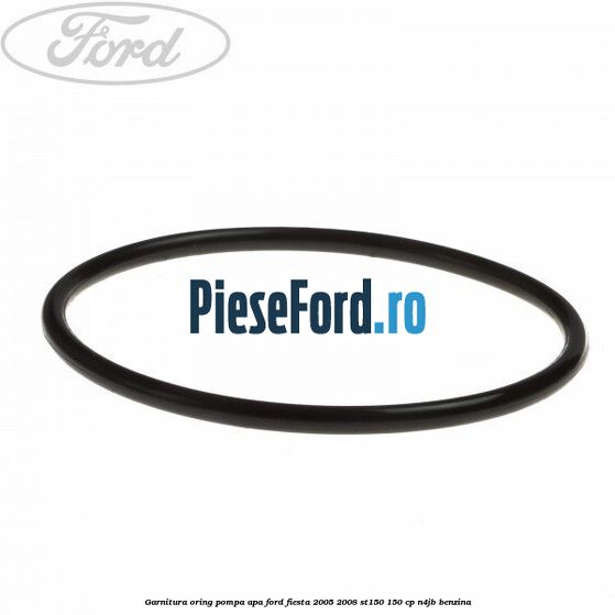 Garnitura oring pompa apa Ford Fiesta 2005-2008 ST150 150 cp N4JB benzina