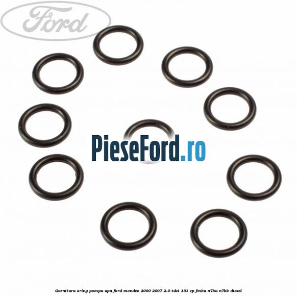 Garnitura, oring pompa apa Ford Mondeo 2000-2007 2.0 TDCi 131 cp FMBA, N7BA, N7BB diesel