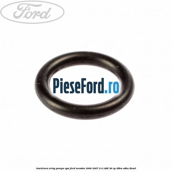 Garnitura, oring pompa apa Ford Mondeo 2000-2007 2.0 TDDI 90 cp D5BA, SDBA diesel