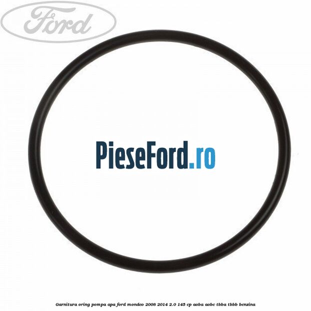 Garnitura oring pompa apa Ford Mondeo 2008-2014 2.0 145 cp Garnitura oring pompa apa Ford Mondeo 2008-2014 2.0 145 cp AOBA, AOBC, TBBA, TBBB benzina