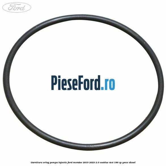 Garnitura oring pompa injectie Ford Mondeo 2019-2023 2.0 EcoBlue 4x4 190 cp Garnitura oring pompa injectie Ford Mondeo 2019-2023 2.0 EcoBlue 4x4 190 cp YMCC diesel