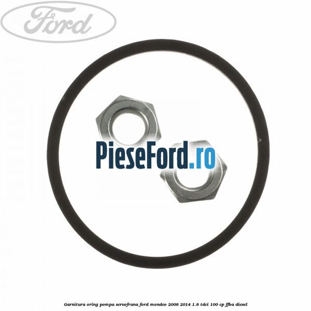 Garnitura, oring pompa servofrana Ford Mondeo 2008-2014 1.8 TDCi 100 cp Garnitura, oring pompa servofrana Ford Mondeo 2008-2014 1.8 TDCi 100 cp FFBA diesel