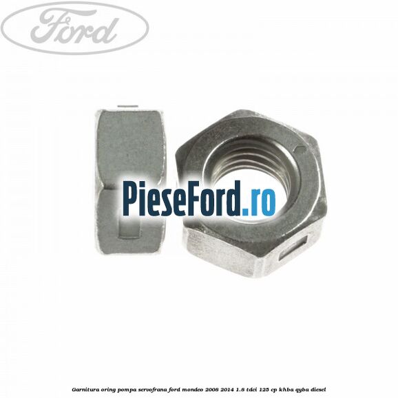 Garnitura, oring pompa servofrana Ford Mondeo 2008-2014 1.8 TDCi 125 cp Garnitura, oring pompa servofrana Ford Mondeo 2008-2014 1.8 TDCi 125 cp KHBA, QYBA diesel