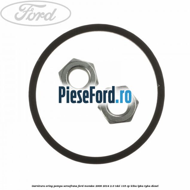 Garnitura, oring pompa servofrana Ford Mondeo 2008-2014 2.0 TDCi 115 cp Garnitura, oring pompa servofrana Ford Mondeo 2008-2014 2.0 TDCi 115 cp KLBA, LPBA, TYBA diesel